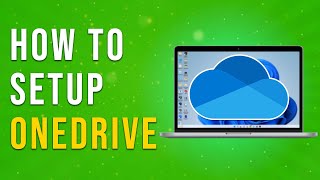 How To Setup OneDrive [upl. by Chapel303]