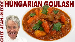 Hungarian Goulash Mostly Traditional Still Delicious  Chef JeanPierre [upl. by Dunlavy604]