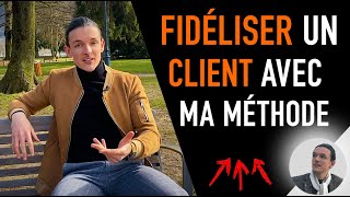 COMMENT FIDÉLISER UN CLIENT [upl. by Balduin]