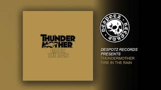 Thundermother  Fire in the Rain HQ Audio Stream [upl. by Pompei622]