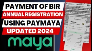 PAYMENT OF BIR ANNUAL REGISTRATION USING PAYMAYA UPDATED YEAR 2024  BIR FORM 0605 [upl. by Aleina]