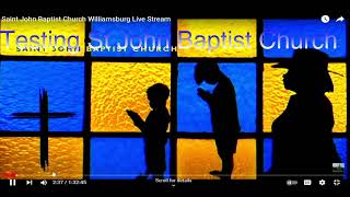 Saint John Baptist Church Williamsburg Live Stream [upl. by Aisatsanna]