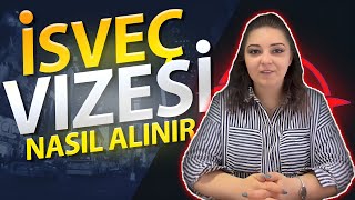 İsveç Vizesi Nasıl Alınır Başvuru için neler gerekli 2024 [upl. by Linnet]