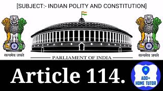 Part 5th  Article 114  The Union  Chapter 2nd  Indian Polity amp Constitution In English In Hindi [upl. by Airotkiv]