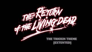 Return Of The Living Dead Trioxin Theme quotExtentedquot Francis Haines [upl. by Attenra883]