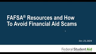 FAFSA® Resources and How to Avoid Financial Aid Scams [upl. by Alessandra]