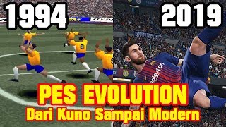 PES EVOLUTION 1994  2019 Dari Zaman Klasik Ke Modern [upl. by Garfinkel446]