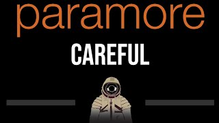 Paramore • Careful CC Upgraded Video 🎤 Karaoke Instrumental Lyrics [upl. by Rees]