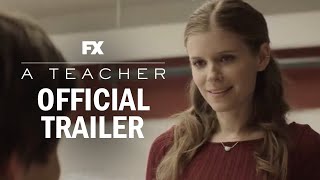 A Teacher Official Series Trailer  Kate Mara Nick Robinson  FX [upl. by Aztinad]