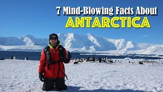 7 MindBlowing Facts About ANTARCTICA [upl. by Plank]