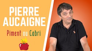 Pierre Aucaigne  lui et les bouchons  Piment ou Cabri [upl. by Yesrod]