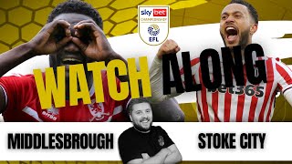 MIDDLESBROUGH vs STOKE CITY Live with quotRYquot INRICTUS [upl. by Goulden]