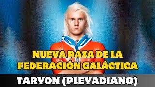 TARYON NUEVA RAZA DE LA FEDERACIÓN GALÁCTICA [upl. by Paxon]