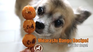 Mitarashi Dango Recipe for dogs [upl. by Zantos]