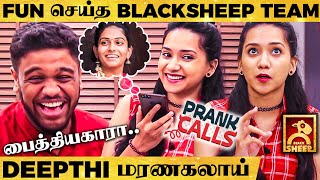 Bigil 2 or Kaithi 2 எந்த படத்துல 1st நடிப்பேன்  Blacksheep Deepthi Ultimate Fun Interview [upl. by Annahsit]