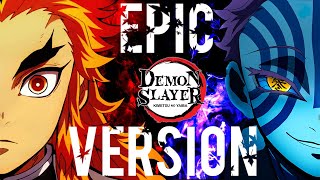 Demon Slayer  Rengoku VS Akaza Theme Epic Version Mugen Train OST Cover [upl. by Yerag876]