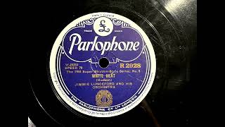 1944 JIMMIE LUNCEFORD  White Heat PARLOPHONE 10quot R2928 [upl. by Yerdua]