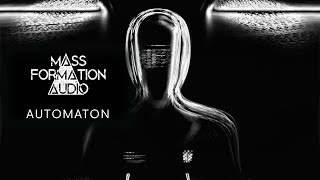 Mass Formation Audio  quotAutomatonquot Official Music Video [upl. by Alusru]