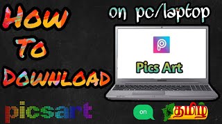 PicsArt Photo editor in PcLaptop tamil windows 7810 picsart pc laptop [upl. by Nyleuqcaj]