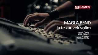 Magla Bend  Ja te zauvek volim  OFFICIAL VIDEO HD 2013 [upl. by Ireva]