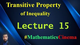 15  Transitivity Property of Inequality [upl. by Aala698]