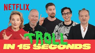 Troll The cast sums up the movie in 15 seconds [upl. by Nohtanoj120]