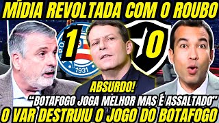 quotROUBO CONTRA O BOTAFOGO DEIXA MÍDIA TODA REVOLTADA COM A ARBITRAGEMquot UMA VERGONHA [upl. by Clemens]