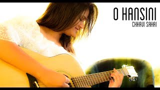 O Hansini Unplugged  Female Version by Chhavi Sahai [upl. by Anelys]