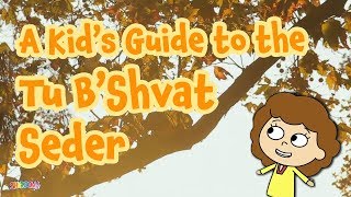 A Kids Guide to the Tu BShvat Seder [upl. by Etnwahs124]