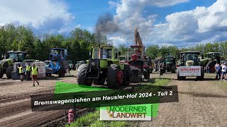 Bremswagenziehen am HauslerHof 2024  Teil 2 [upl. by Aelyk382]