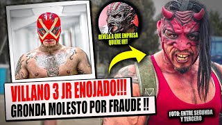 Villano 3 jr ENOJADOGronda MUY MOLESTO por FRAUDE con su IMAGENDRAGO REVELA a que EMPRESA QUIEREIR [upl. by Nylesoy656]