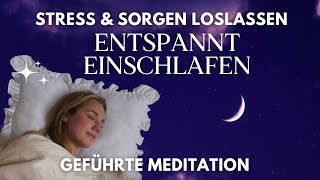 Meditation zum Einschlafen  Stress amp Negative Energie Loslassen amp Entspannen [upl. by Aryt469]