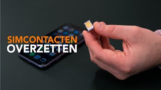 Simcontacten overzetten naar je iPhone zo doe je dat [upl. by Bidget]