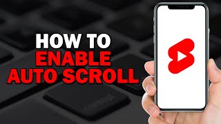 How To Enable Auto Scroll In YouTube Shorts Easiest Way​​​​​​​ [upl. by Campos673]