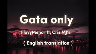 Gata only  lyrics song  English translation gata spanishsongs englishsongs lyrics [upl. by Ardiek314]