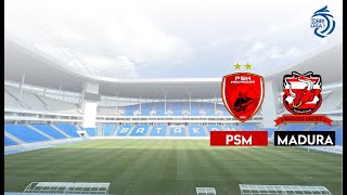 PSM MAKASSAR VS MADURA UNITES  BRI LIGA 1  LIVE SCORE [upl. by Nguyen]