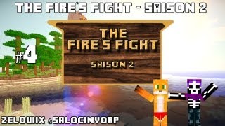 The Fires Fight Saison 2 Episode 4  Zelouiix et Salocinyorp [upl. by Yim408]