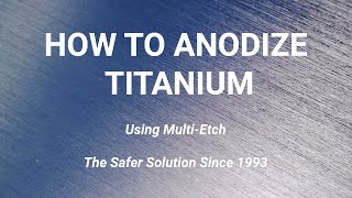 How to Anodize Titanium [upl. by Dumond]