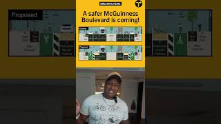 Full McGuinness Boulevard Street Safety Is Coming [upl. by Droflim]