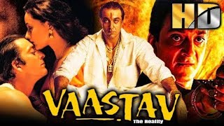 Vaastav FULL HD  Hindi Action Full Movie  Sanjay Dutt  Namrata Shirodkar Paresh Rawal [upl. by Annahsohs]