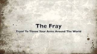 The Fray  Tryin To Throw Your Arms Around The World U2 Cover [upl. by Cooperman]