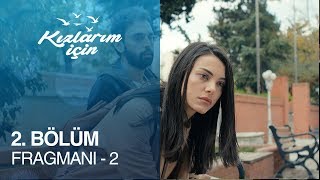 Kızlarım İçin 2 Bölüm Fragmanı  2 [upl. by Wojak]