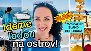 VLOG IDEME LOĎOU NA LUXUSNÝ OSTROV PRI HURGHADE [upl. by Foah210]