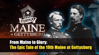 From Maine to Glory The Epic Tale of the 19th Maine at Gettysburg [upl. by Arihsay785]