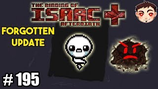 ¡LAS MUY SECRETAS NO QUIEREN AL PERDIDO  TBOI AFTERBIRTH 195 Forgotten Update [upl. by Llenej715]