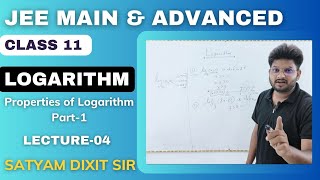 Logarithm Class 11  Lecture 4  JEE Mains amp Advanced  Boards  Satyam Dixit Sir [upl. by Asiled462]