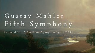 Mahler  Symphony no 5  Leinsdorf  Boston Symphony 1964 [upl. by Lala]