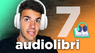 7 Audiolibri 🎧 da ascoltare almeno una volta nella vita [upl. by Ellemaj]