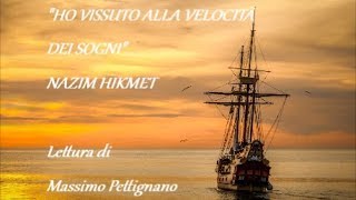 Ho vissuto alla velocità dei SOGNI  Nazim Hikmet [upl. by Esau]