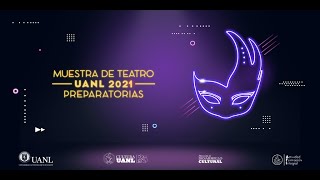 Muestra de Teatro UANL 2021 [upl. by Aslehc375]